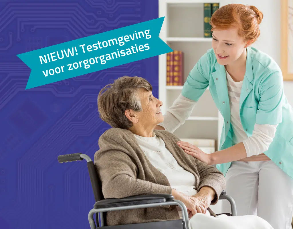 Testomgeving voor zorgorganisaties